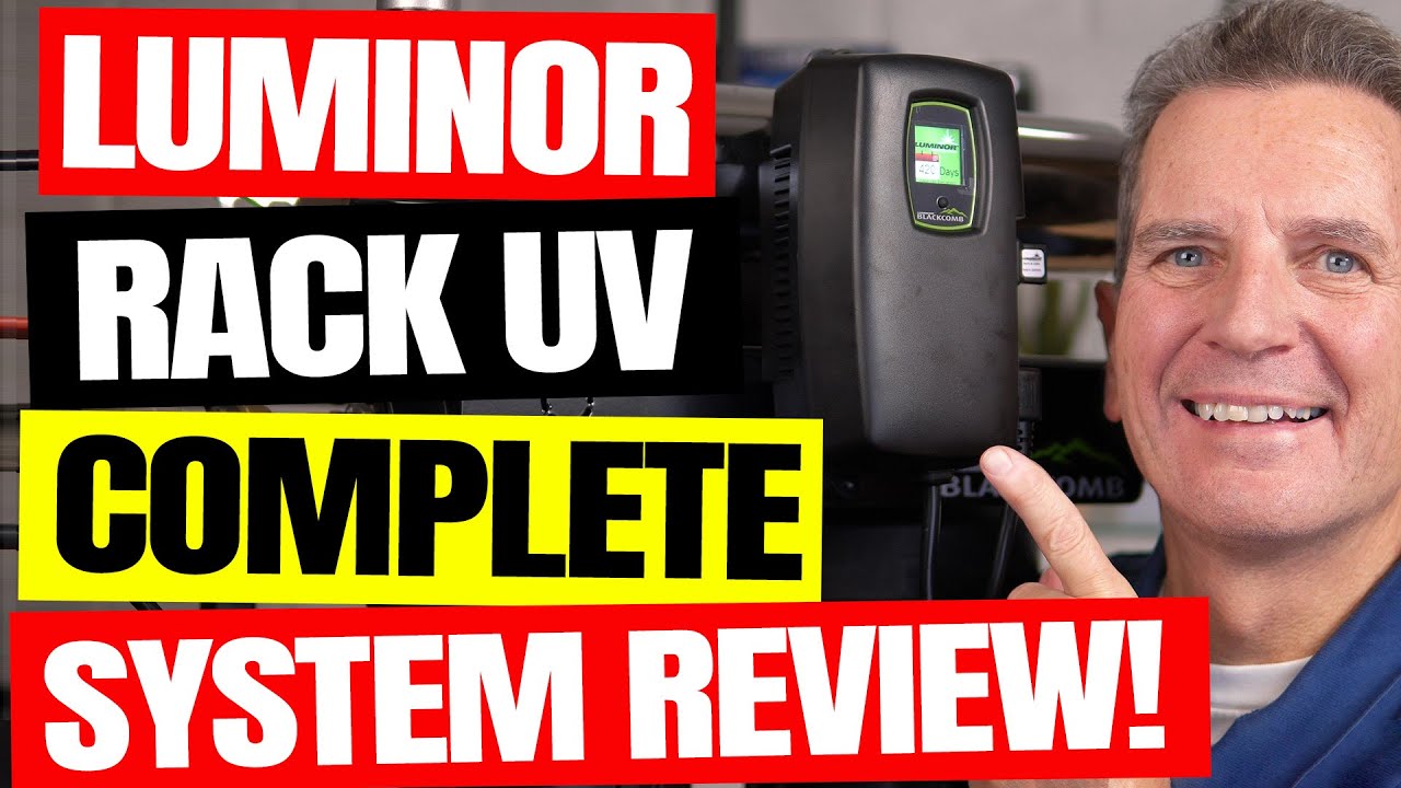 Is the LUMINOR RACK LBH5-Z22 UV the Best UV System? | PRODUCT REVIEW ...