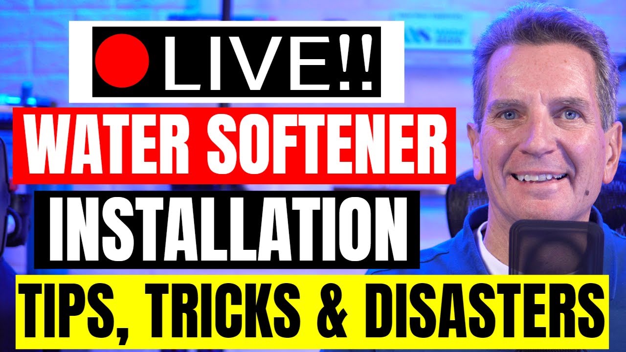 WATER SOFTENER INSTALLATION Tips, Tricks and DISASTERS Live Stream Replay