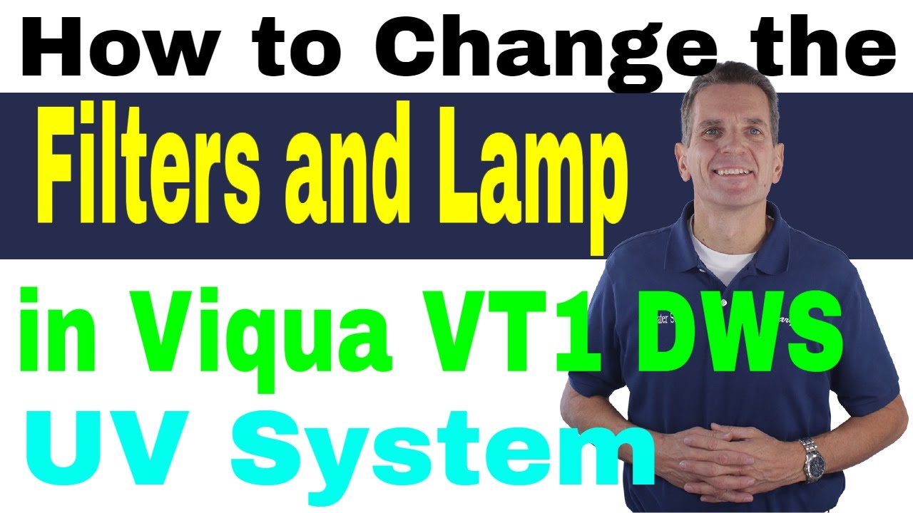 How to Change the Filters and Lamp in Viqua VT1 DWS UV System