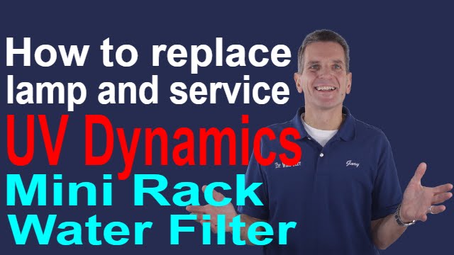 How to REPLACE LAMP and SERVICE HuM SAFE WATER 10 Water Filter