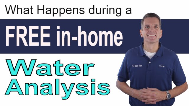 What happens during a FREE In-home Water Analysis