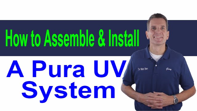 How to Assemble and Install a Pura UV System Midland, Ontario