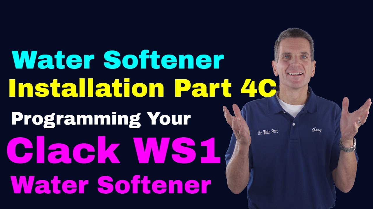 Water Softener Installation Part 4C Programming Your Clack WS1 Water Softener