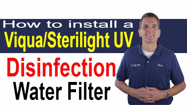 How to Install a Viqua/Sterilight UV Disinfection Water Filter