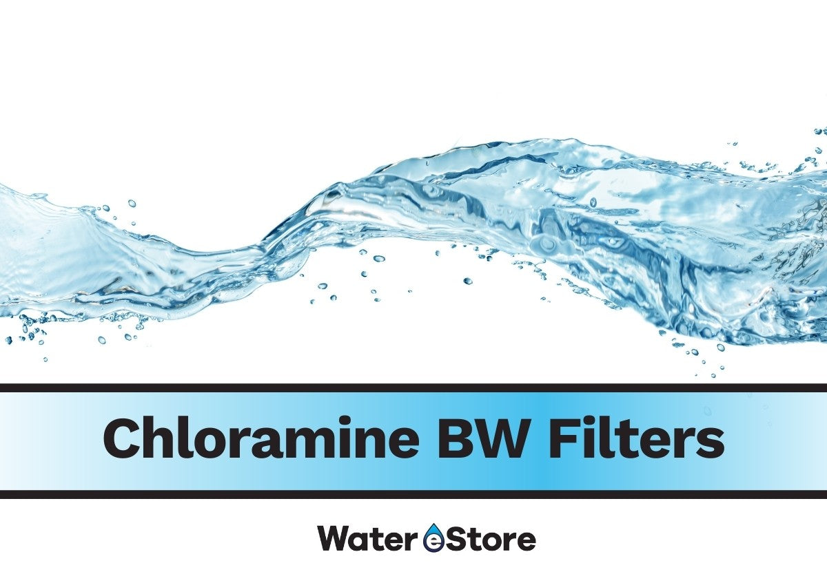 Chloramine BW Filters
