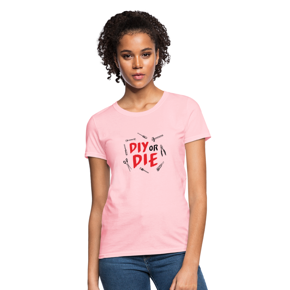 Women&#39;s DIY or Die T Shirt - pink