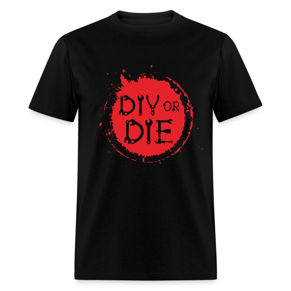Unisex DIY or Die T-Shirt - black